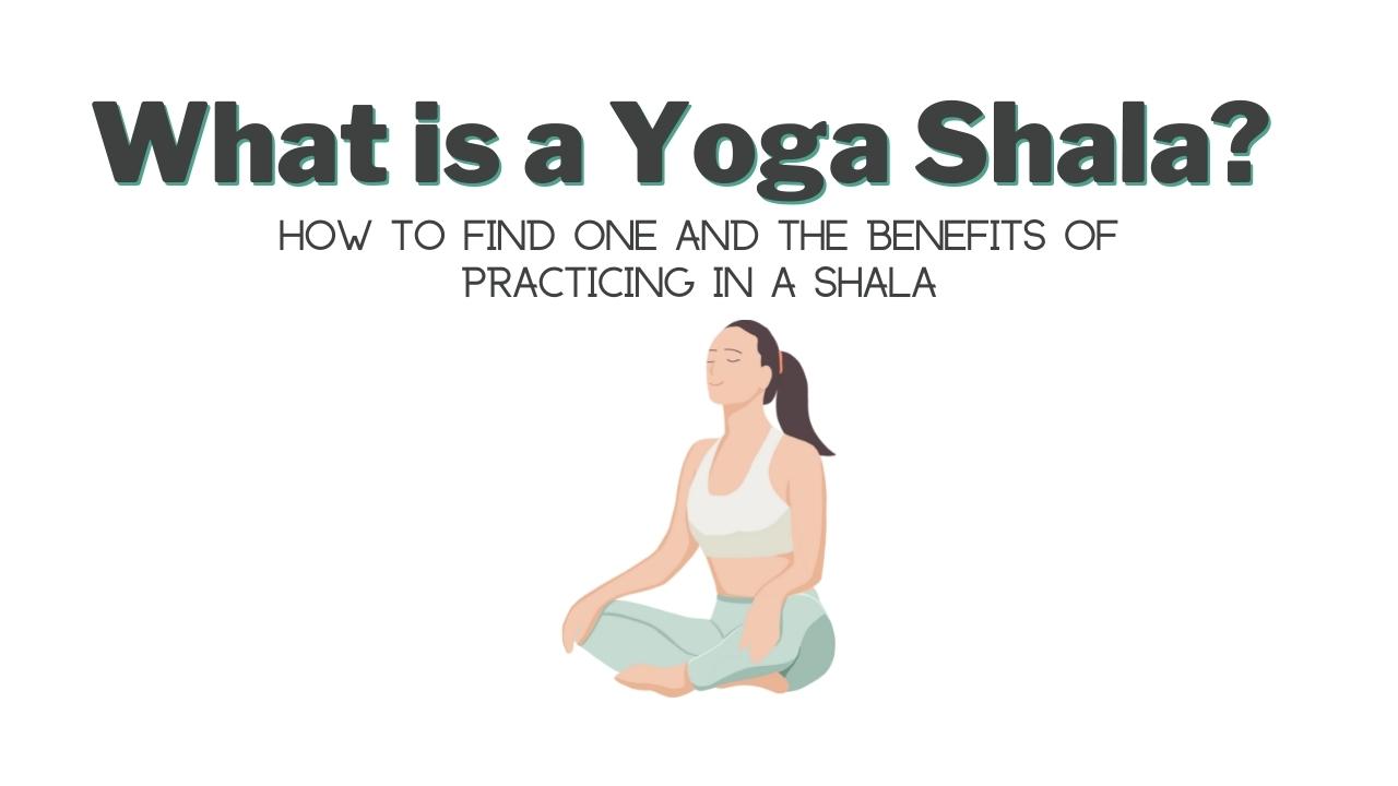 What is a Yoga Shala Featured Image